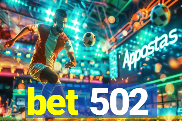 bet 502